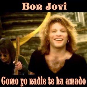 Bon Jovi - Como yo nadie te ha amado Letra y acordes de guitarra y piano