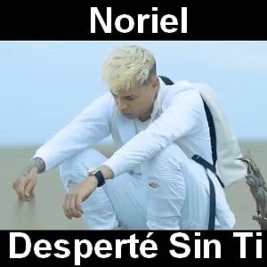 Noriel - Desperté Sin Ti Letra y acordes de guitarra y piano