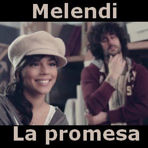 Melendi - La promesa Letra y acordes de guitarra y piano