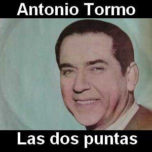 Antonio Tormo – Las dos puntas