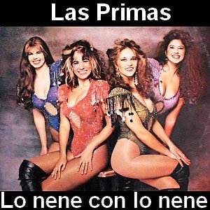 Las Primas - Lo nene con lo nene Letra y acordes de guitarra y piano