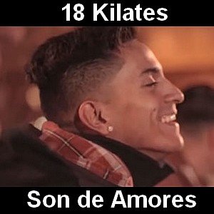 18 Kilates - Son de Amores Letra y acordes de guitarra y piano