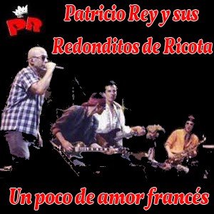 Patricio Rey y sus Redonditos de Ricota - Un poco de amor francés Letra y acordes de guitarra y piano