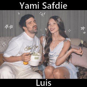 Yami Safdie - Luis Letra y acordes de guitarra y piano