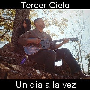 Tercer Cielo - Un día a la vez Letra y acordes de guitarra y piano