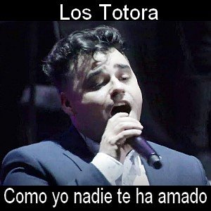Los Totora - Como yo nadie te ha amado Letra y acordes de guitarra y piano