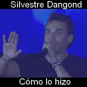 Silvestre Dangond - Cómo lo hizo Letra y acordes de guitarra y piano