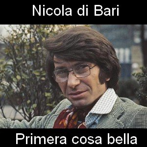 Nicola di Bari - Primera cosa bella Letra y acordes de guitarra y piano