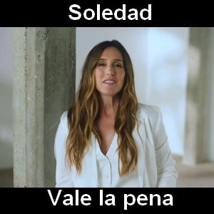 Soledad - Vale la pena Letra y acordes de guitarra y piano